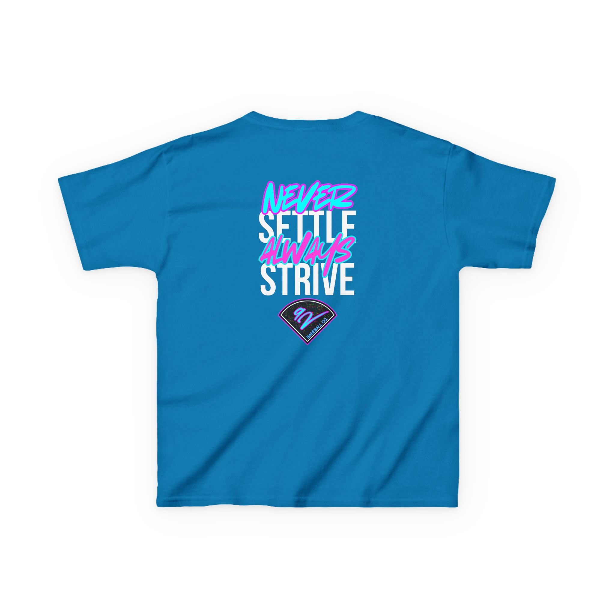 Never Settle, Always Strive!