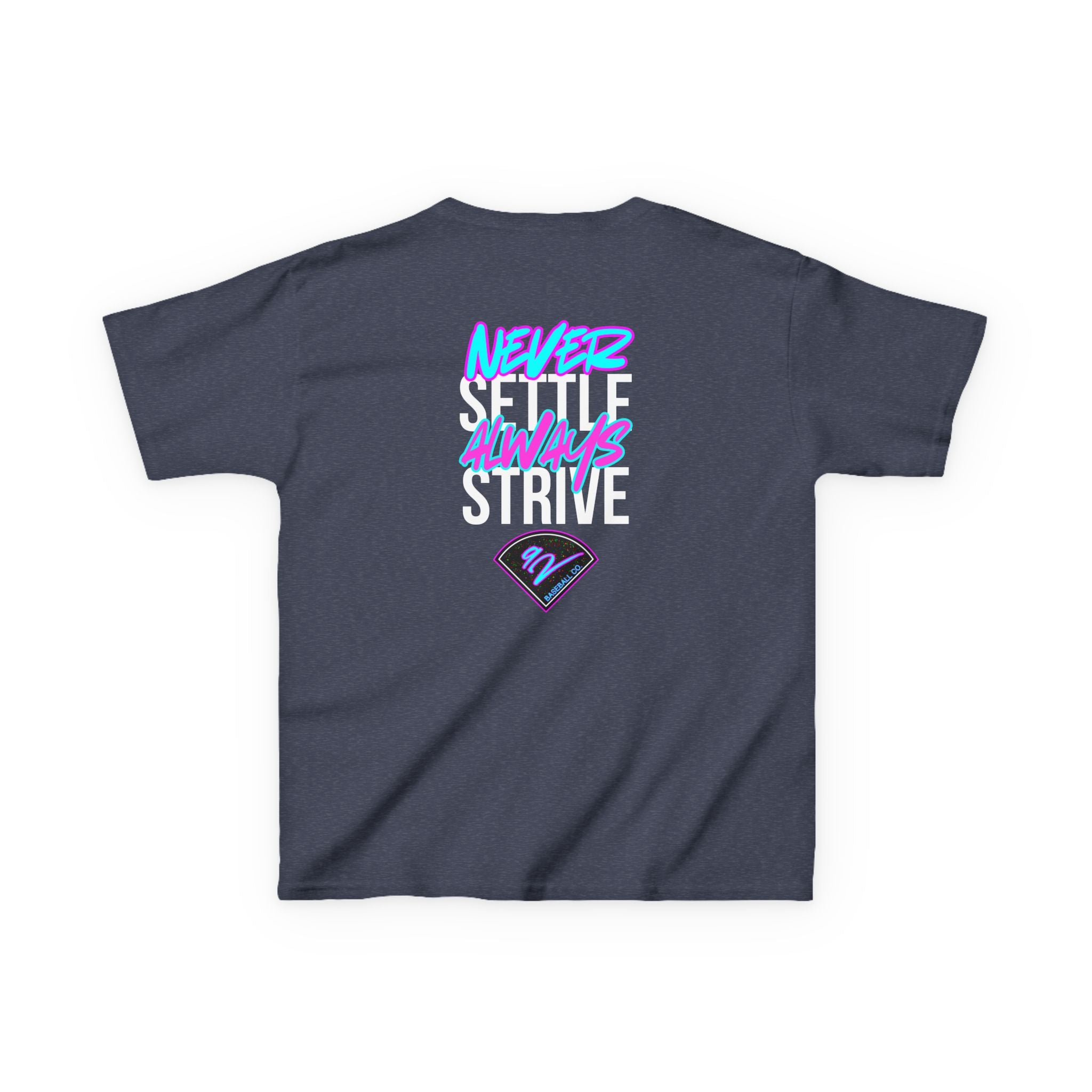 Never Settle, Always Strive!