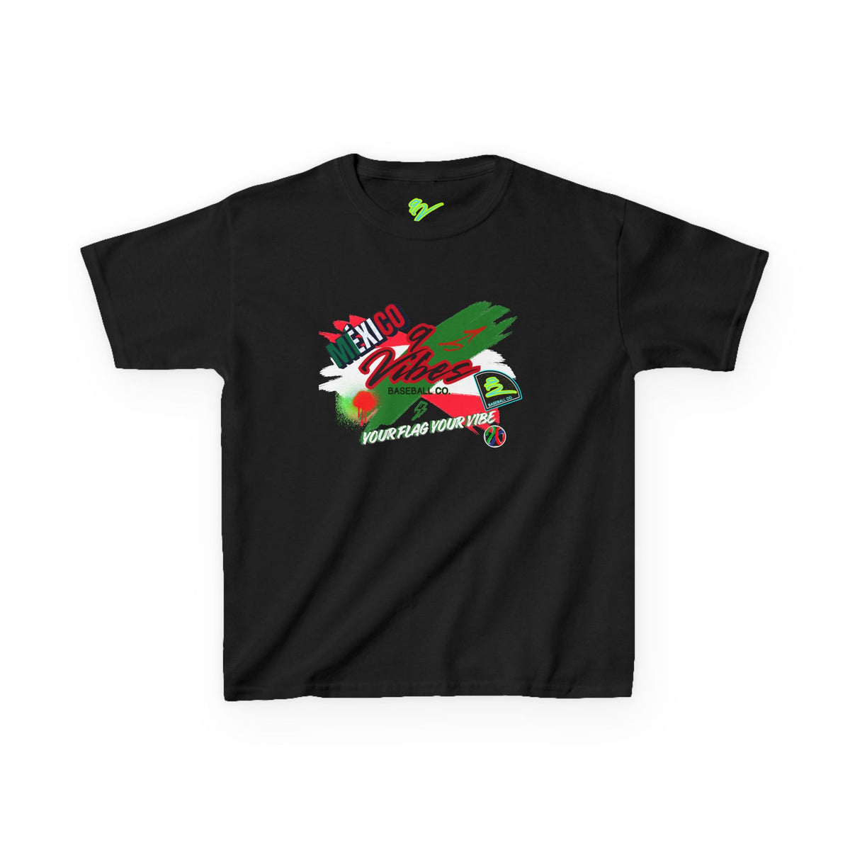 Your Flag- Your Vibe! Mexico! - YOUTH