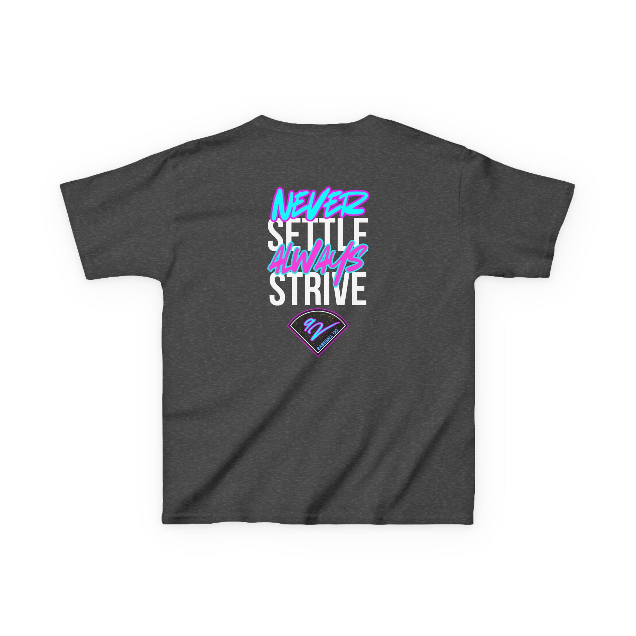 Never Settle, Always Strive!