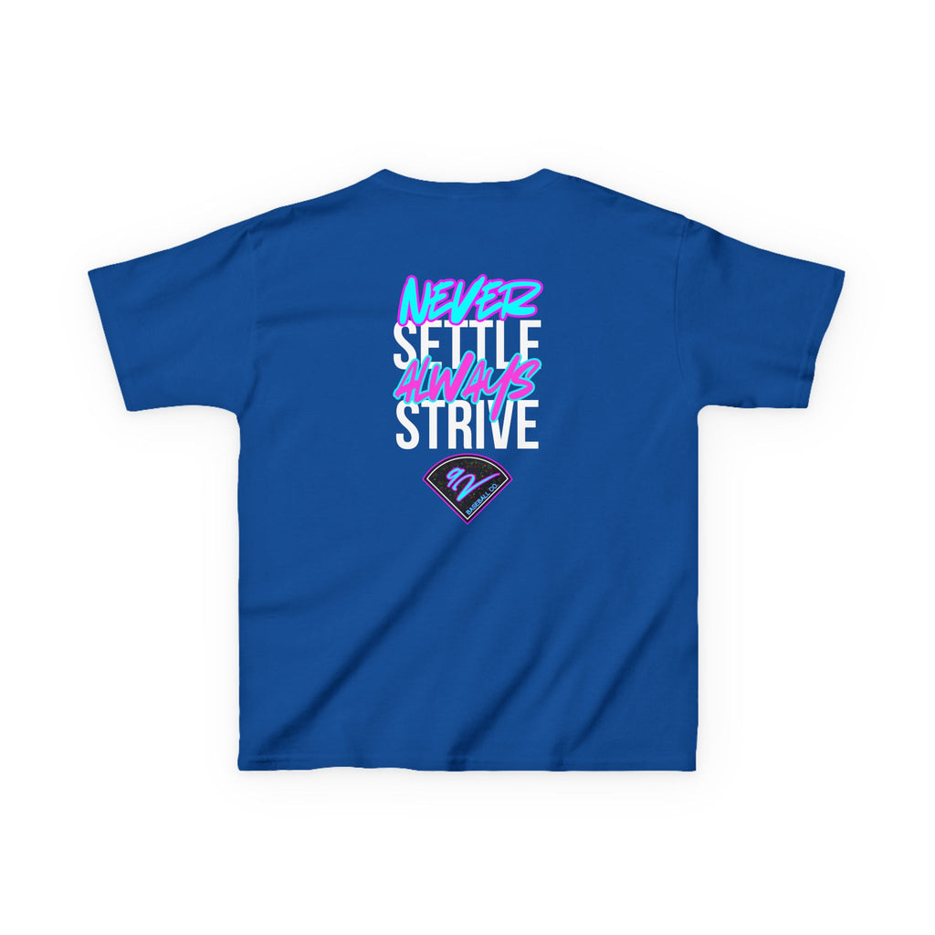 Never Settle, Always Strive!