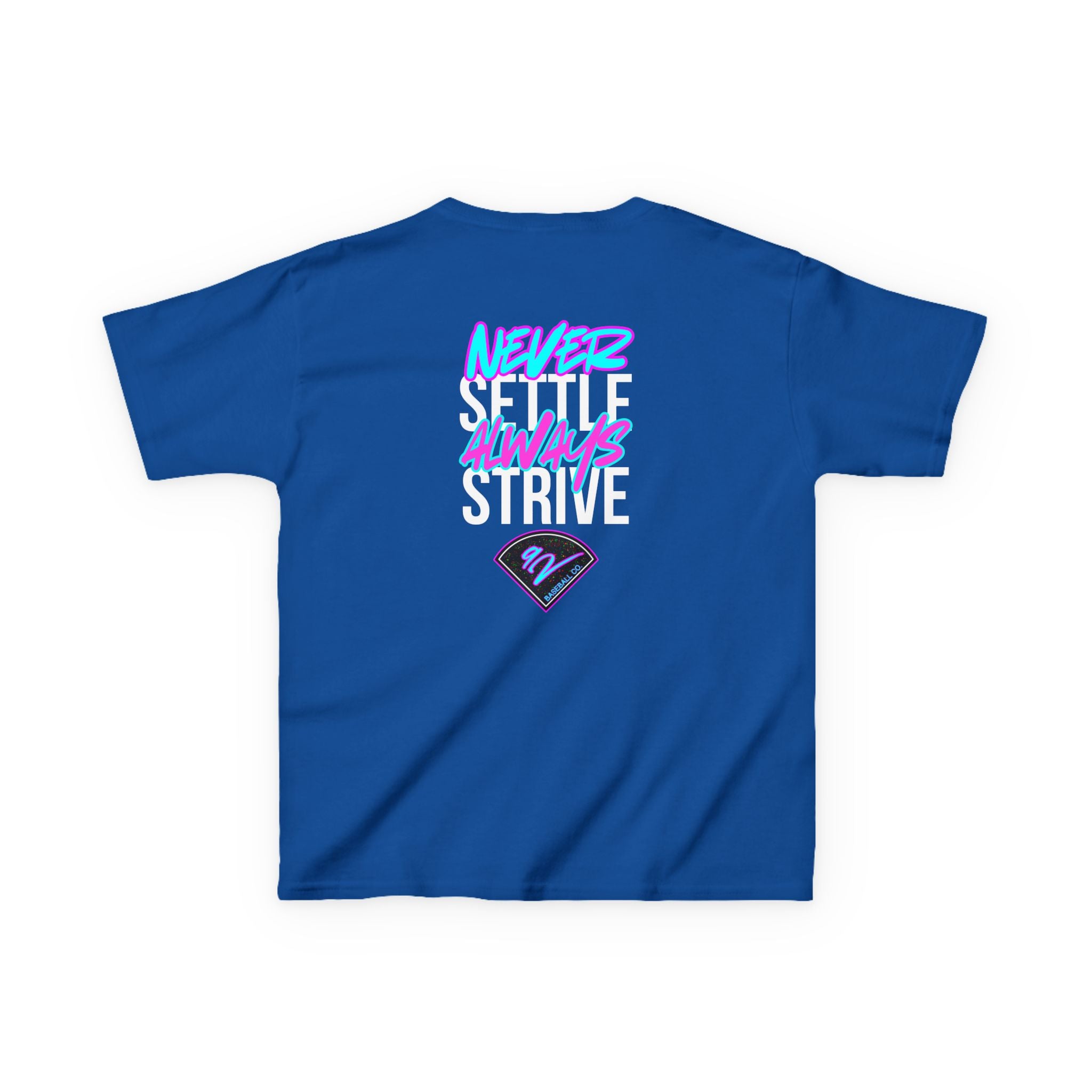 Never Settle, Always Strive!
