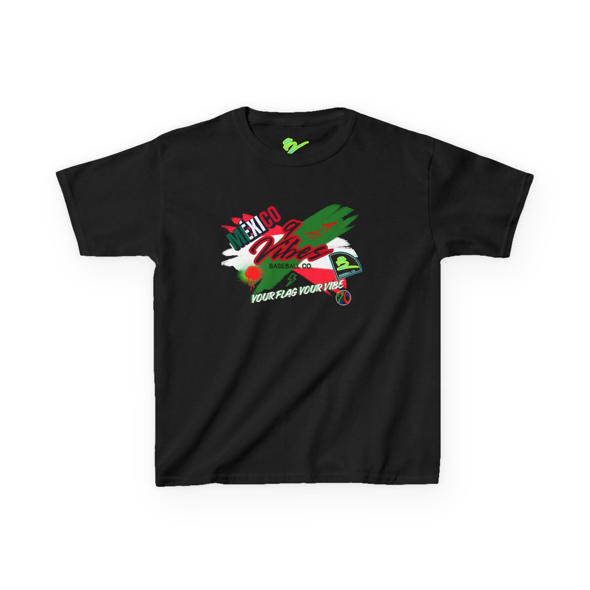 Your Flag- Your Vibe! Mexico!
