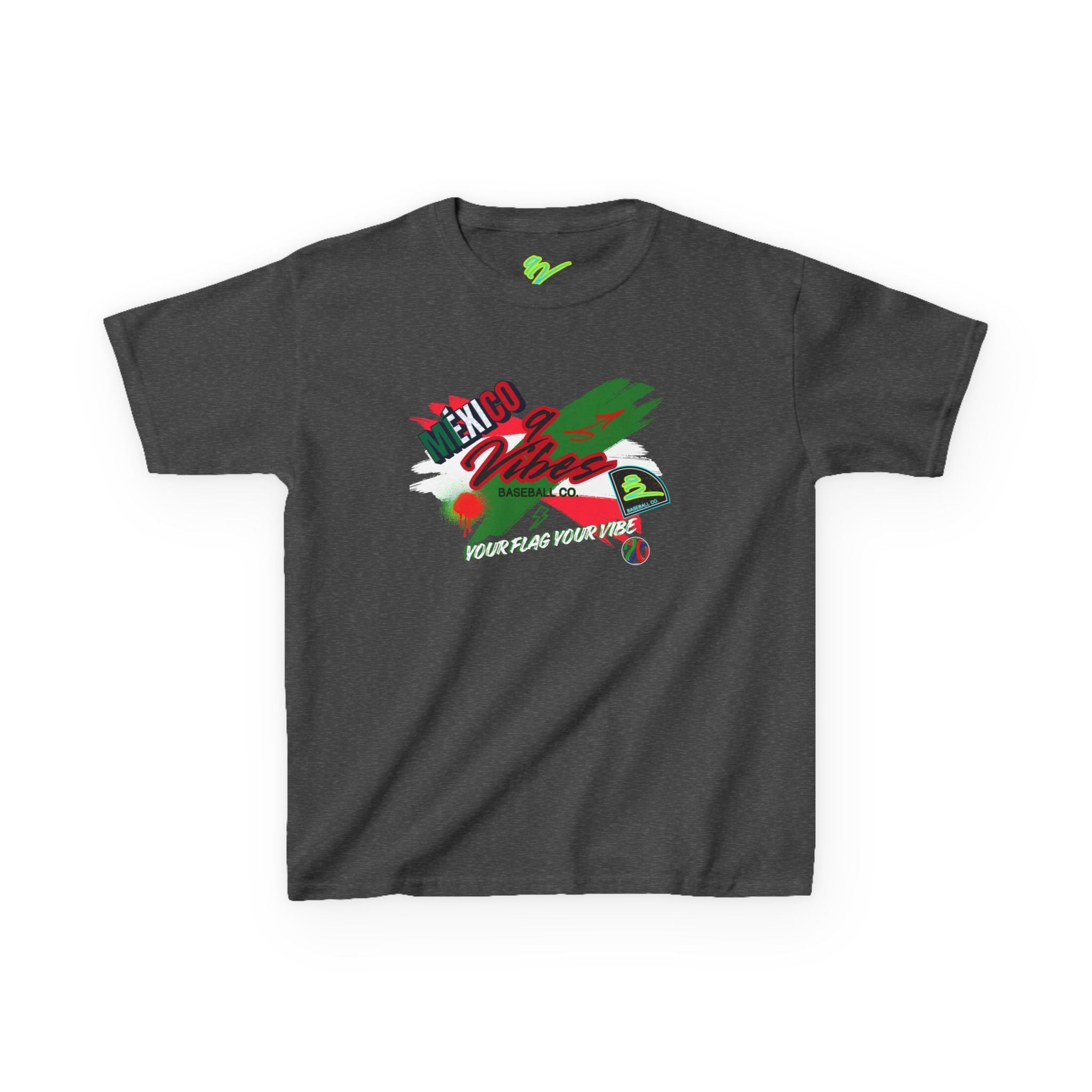 Your Flag- Your Vibe! Mexico!